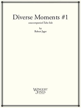 Diverse Moments #1 by Jager Robert E for Tuba