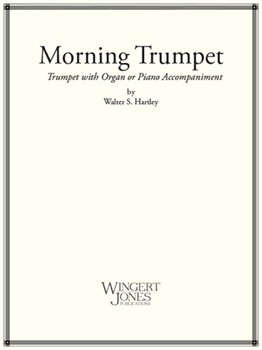 Morning Trumpet The by Hartley Walter for French Horn