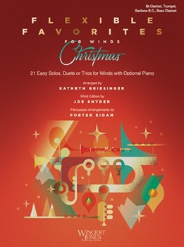 Flexible Favorites for Winds: Christmas by - Griesinger and Snyder - for Bb Treble Clef Instruments