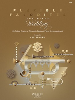 Flexible Favorites for Winds: Wedding