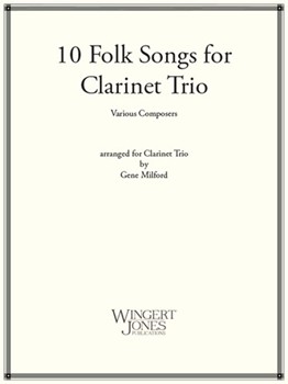 10 Folk Songs for Clarinet Trio