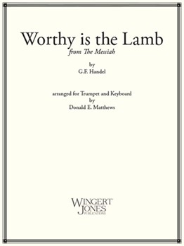 Worthy Is The Lamb