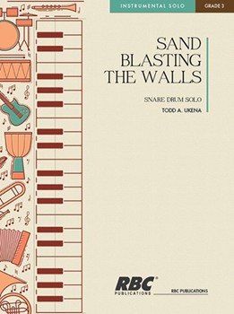 Sand Blasting The Walls by Ukena Todd for Snare Drum