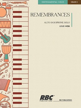 Remembrances by Webb Louis for Alto Saxophone S