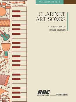Clarinet Art Songs by Solomon Edward for Clarinet Solo