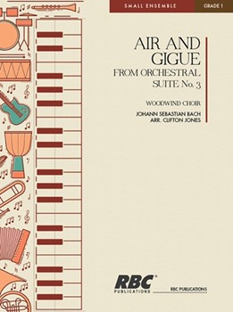 Air & Gigue From Suite #3 by Bach Johann Sebastian - Jones Clifton J - for Woodwind Choir