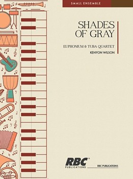Shades Of Gray by Wilson Kenyon for Tuba Quartet