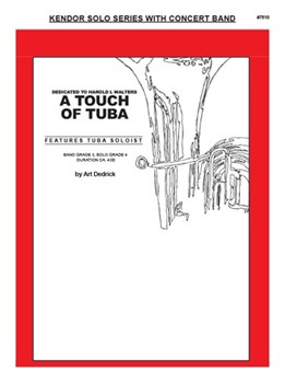 Touch Of Tuba by Dedrick Art for Tuba Solo w/ Band