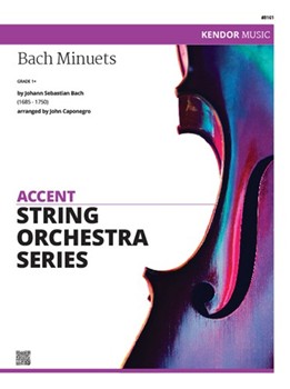 Bach Minuets by Bach Johann Sebastian - Caponegro John - for String Orchestra