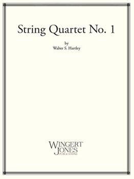 String Quartet No. 1 by Hartley Walter for 4 Strings