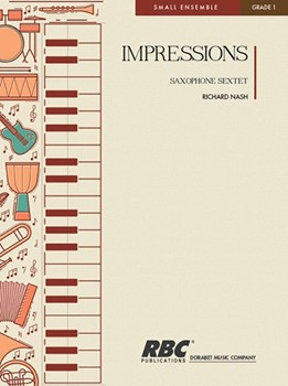 Impressions by Nash Richard for Saxophone Sextet