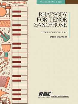Rhapsody For Tenor Saxophone by Giovannini Caesar for Tenor Sax
