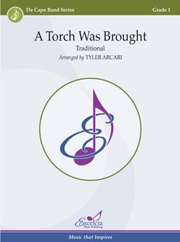 A Torch Was Brought A Setting of Un Flambeau Jeanette Isabella by Traditional - Arcari Tyler - for Score Only