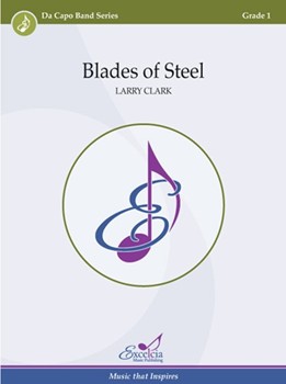 Blades of Steel by Clark Larry for Score Only