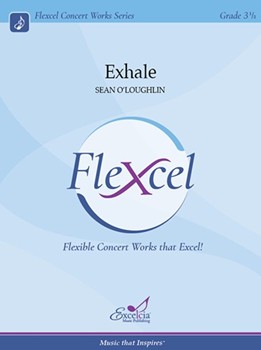 Exhale by Sean O'Loughlin for Concert Band