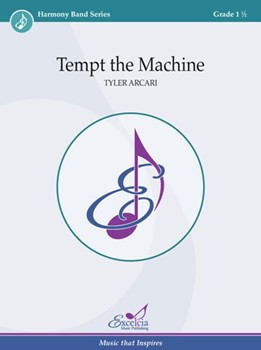 Tempt the Machine by Arcari Tyler for Score Only