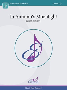 In Autumn's Moonlight by Samuel David for Concert Band