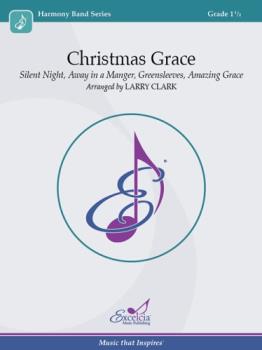 Excelcia  Clark L  Christmas Grace - Concert Band