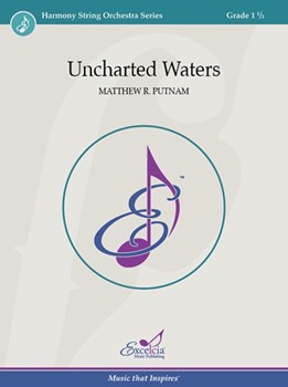 Uncharted Waters by Putnam Matthew R for String Orchestra