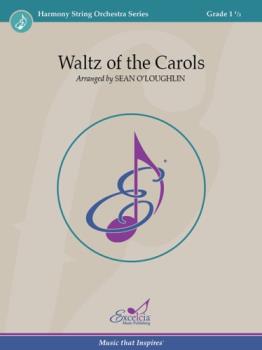 Excelcia  O'Loughlin S  Waltz of the Carols - String Orchestra