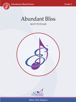 Abundant Bliss by Putnam Matthew R for Score Only