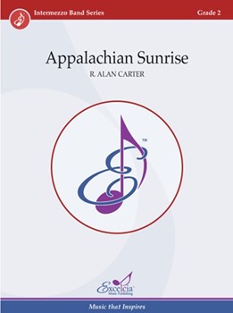 Appalachian Sunrise by Carter Alan for Concert Band