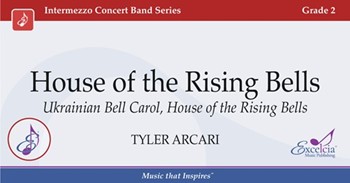 House of the Rising Bells  Ukrainian Bell Carol House of the Rising Sun by Traditional - Arcari Tyler - for Score