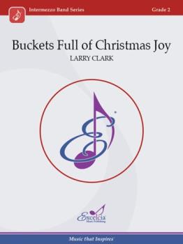 Buckets Full of Christmas Joy - Concert Band