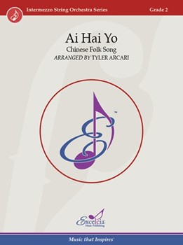 Ai Hai Yo Chinese Folk Song by Traditional - Arcari Tyler - for String Orchestra