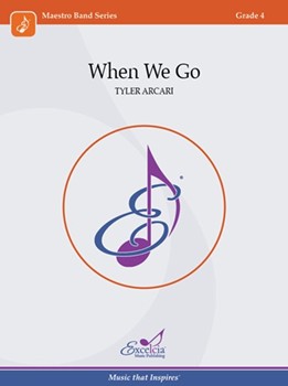 When We Go... by Arcari Tyler for Score Only