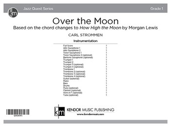 Over the Moon (Score) Based on the chord changes to How High the Moon by Morgan Lewis