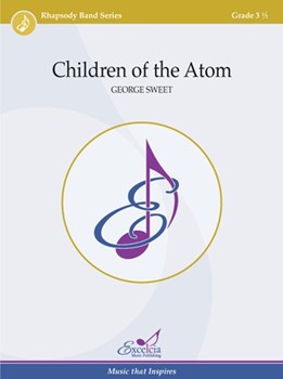 Children of the Atom by Sweet George for Score Only