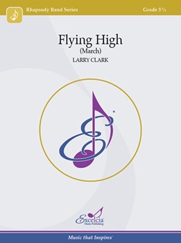 Flying High (March) by Clark Larry for Score
