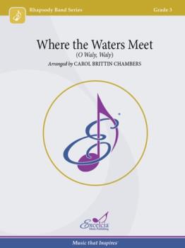 Where the Waters Meet (O Waly, Waly) - Band Arrangement