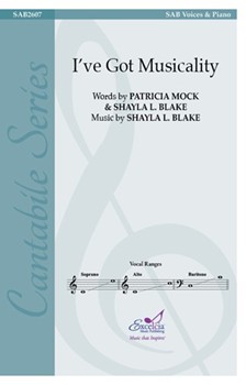 I've Got Musicality (SAB)