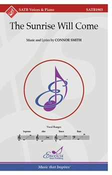 Sunrise Will Come by Smith Connor for SATB