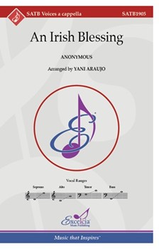 Irish Blessing by Aroujo Yani for SATB