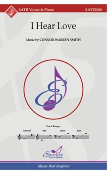 I Hear Love by Smith Connor for SATB and Piano