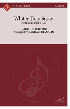 Whiter Than Snow (SATB) (with Jesus Paid it All)