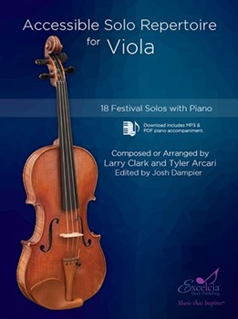 Accessible Solo Repertoire for Viola by Clark and Arcari - Larry Clark Tyler Arcari - for Viola and Piano
