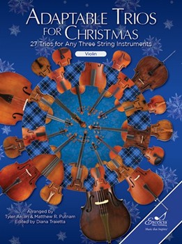 Adaptable Trios for Christmas 27 Trios for Any String Instruments