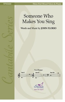 Someone Who Makes You Sing