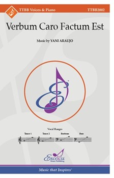 Verbum Caro Factum Est by Aroujo Yani for TTBB and Piano