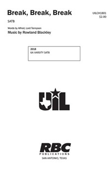 Break Break Break by Blackley Rowland for SATB