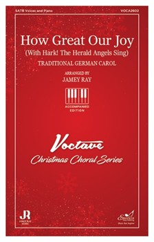 How Great Our Joy (with Hark! The Herald Angels Sing)