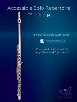 Excelcia Clark / Arcari   Accessible Solo Repertoire for Flute