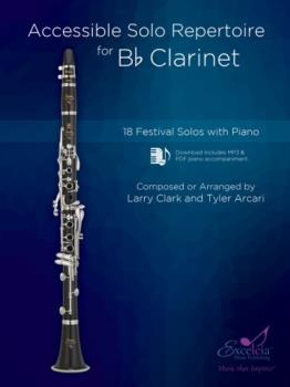 Excelcia Clark / Arcari   Accessible Solo Repertoire for Clarinet