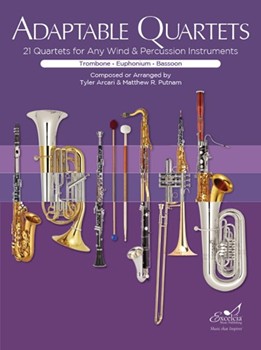Adaptable Quartets for Tuba by Clayson Arcari and Putnam - Tyler Arcari Matthew R. Putnam - for Tuba