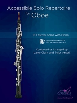 Accessible Solo Repertoire for Oboe 18 Festival Solos with Piano