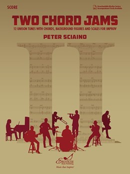 Two Chord Jams (Score) 12 Unison tunes with chords, background figures and scales for improv